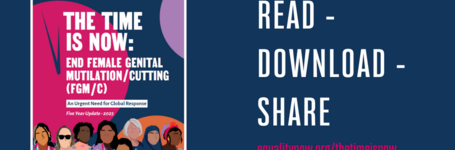 The Time is Now: End Female Genital Mutilation/Cutting, An Urgent Need for Global Response 2025
